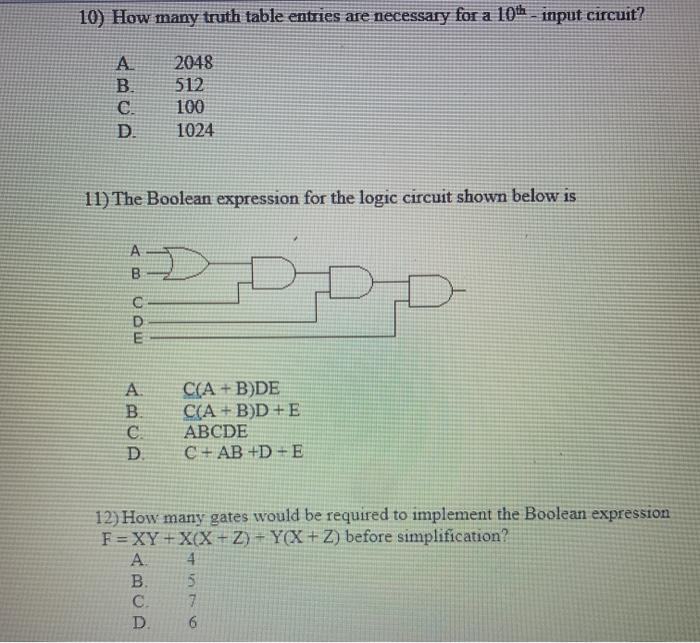 Solved 10) How many truth table entries are necessary for a | Chegg.com