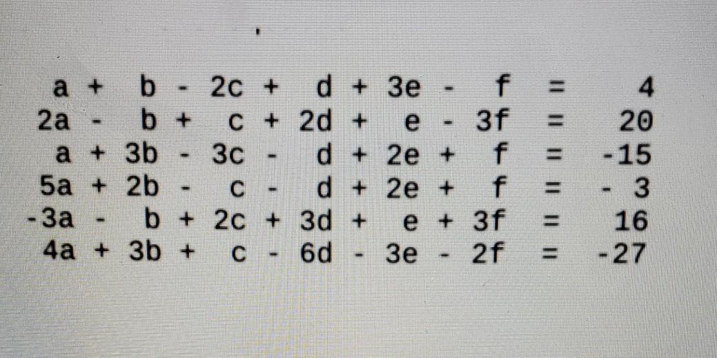Solved a + b 2c + d + 3e - f 2a b + C + 2d + e - 3f a + 3b - | Chegg.com