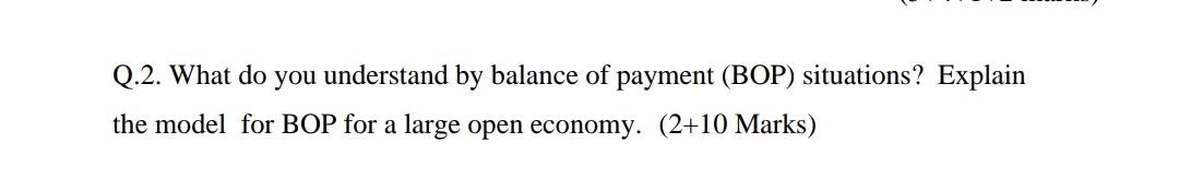 Solved Q.2. What Do You Understand By Balance Of Payment | Chegg.com