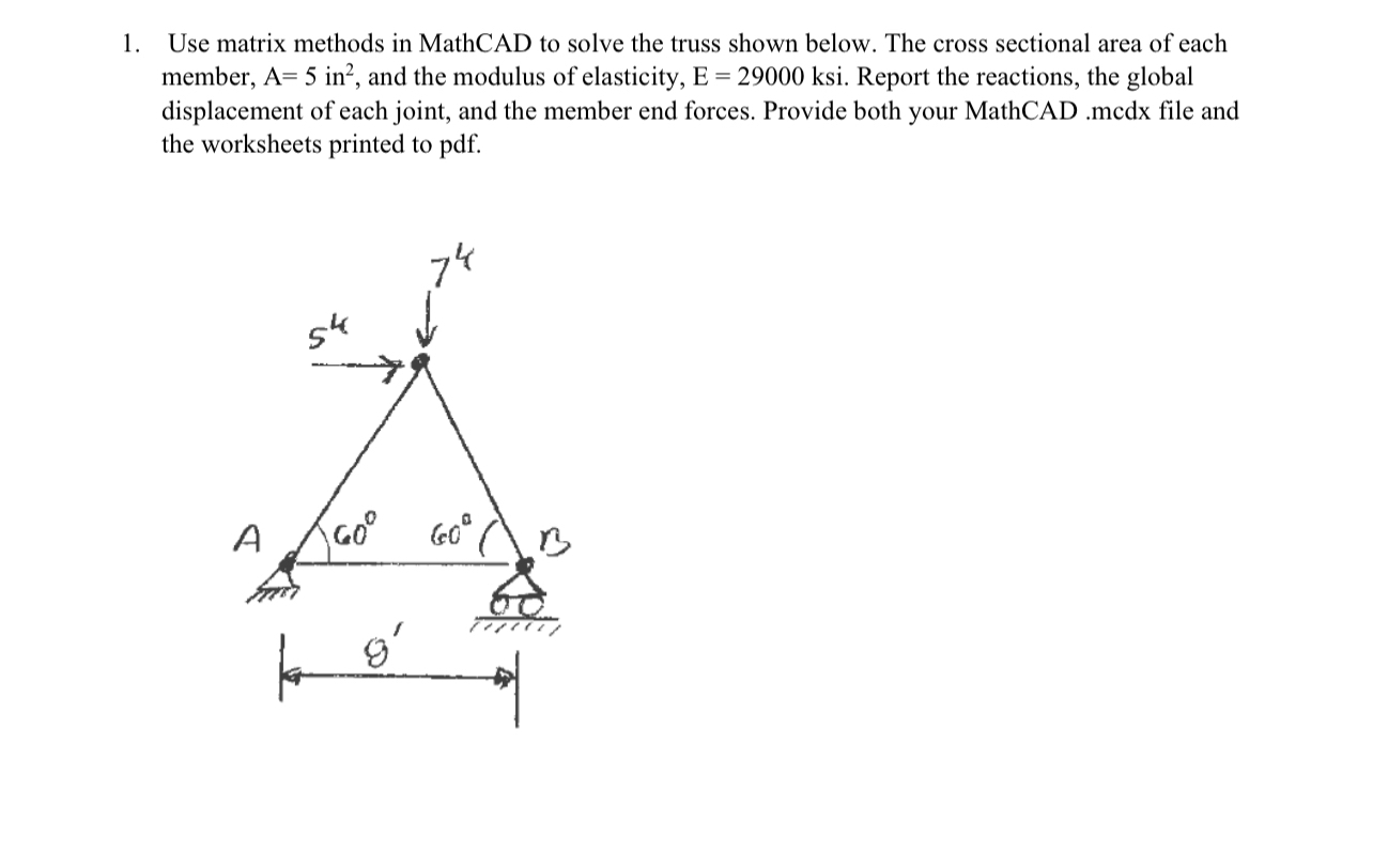 Use matrix methods in MathCAD to solve the truss | Chegg.com