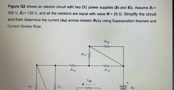 Solved Figure Q2 Shows An Electric Circuit With Two DC Power | Chegg ...