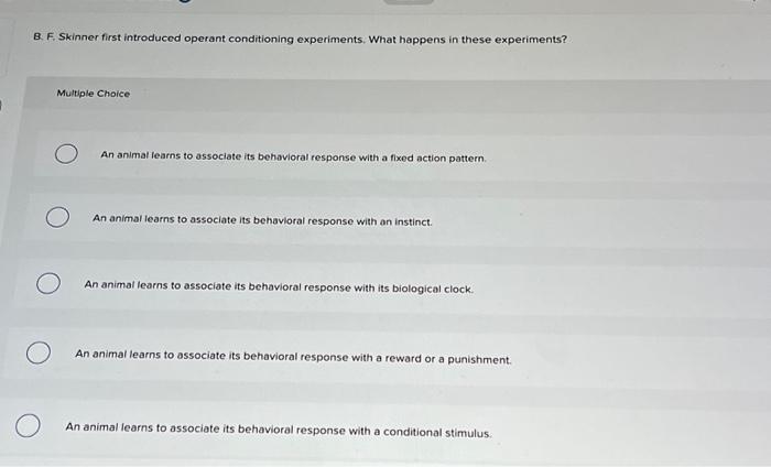 Solved B. F. Skinner first introduced operant conditioning | Chegg.com