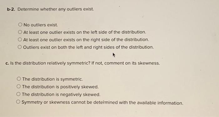 Solved B-2. Determine Whether Any Outliers Exist. No | Chegg.com