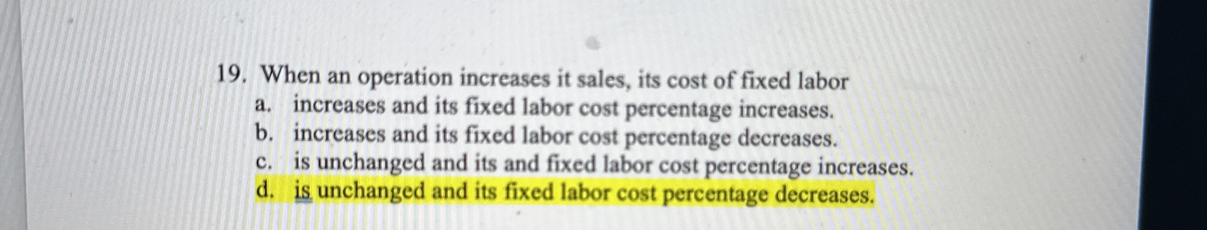 Solved When an operation increases it sales, its cost of | Chegg.com