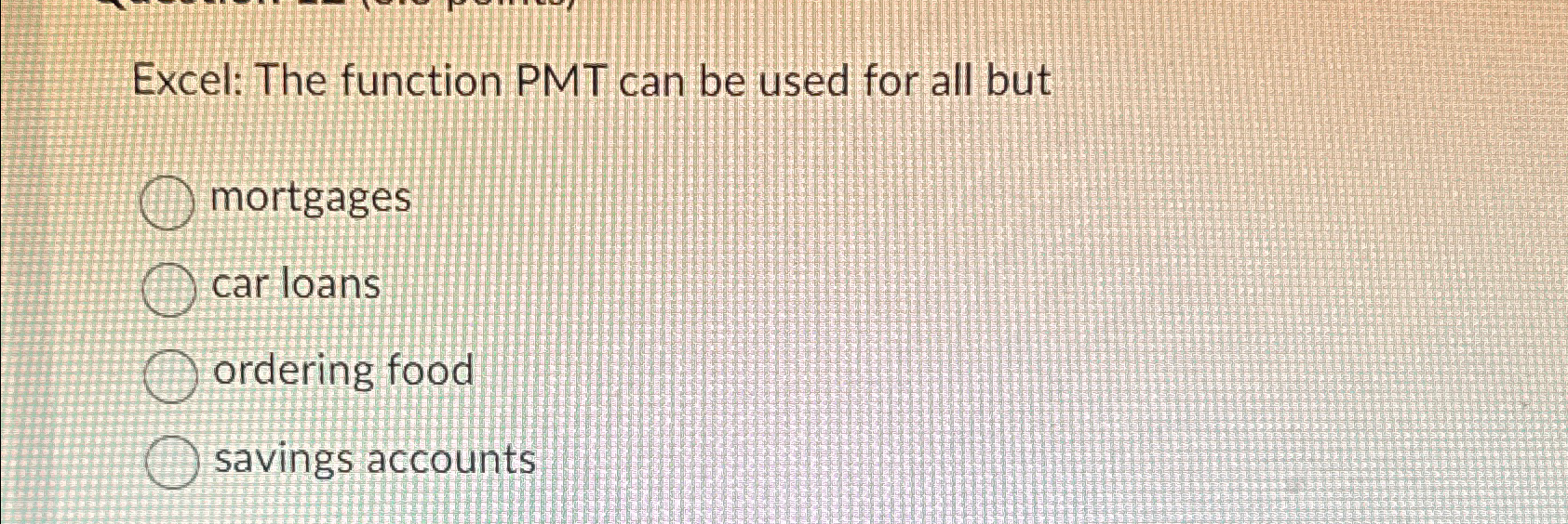 Solved Excel: The function PMT can be used for all | Chegg.com