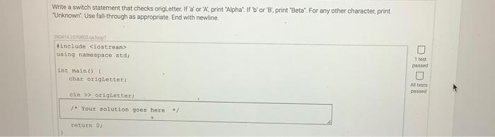 Solved Write a switch statement that checks origLetter. If | Chegg.com