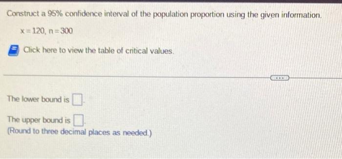 Solved Construct A 95% Confidence Interval Of The Population | Chegg.com