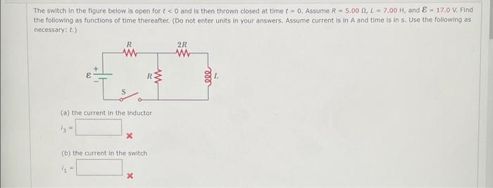 Solved The switch in the figure below is open for t