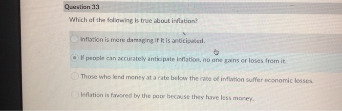 Which Of These Statements About Inflation Is True Solved Question 33 Which of the following is true about | Chegg.com