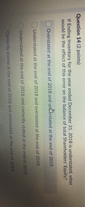 Solved Question 14 (2 points) If Ending Inventory for the | Chegg.com