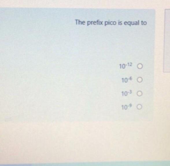 Solved The prefix pico is equal to 1012 O 106 O 1030 1090