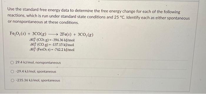 Solved Use the standard free energy data to determine the | Chegg.com
