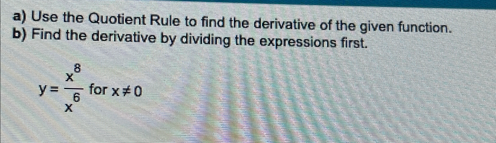 Solved a) ﻿Use the Quotient Rule to find the derivative of | Chegg.com