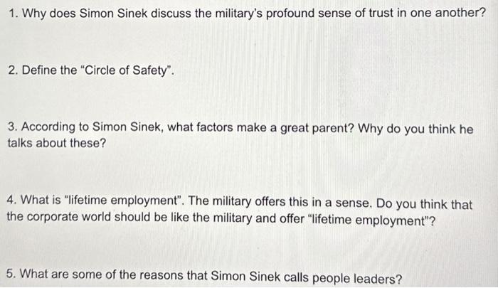 Solved 1. Why does Simon Sinek discuss the military's | Chegg.com ...