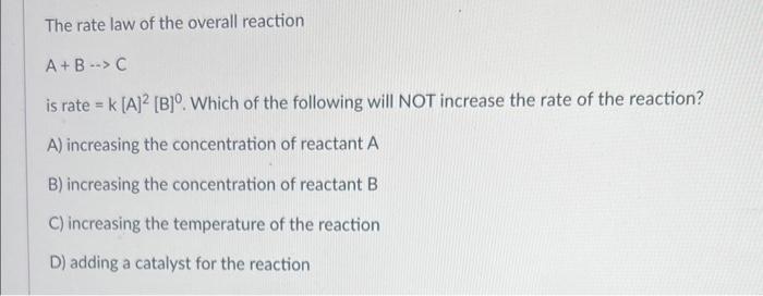 Solved The rate law of the overall reaction A+B→C is rate | Chegg.com