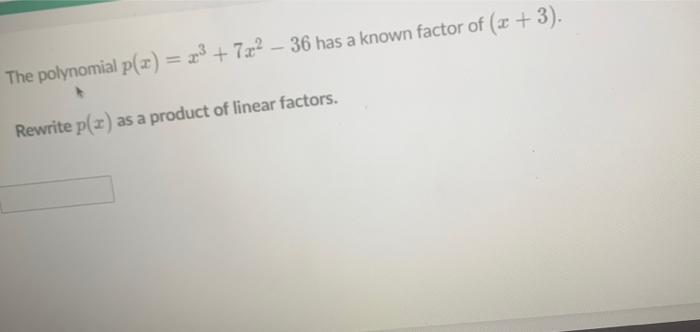 solved-the-polynomial-p-x-x3-7x2-36-has-a-known-chegg