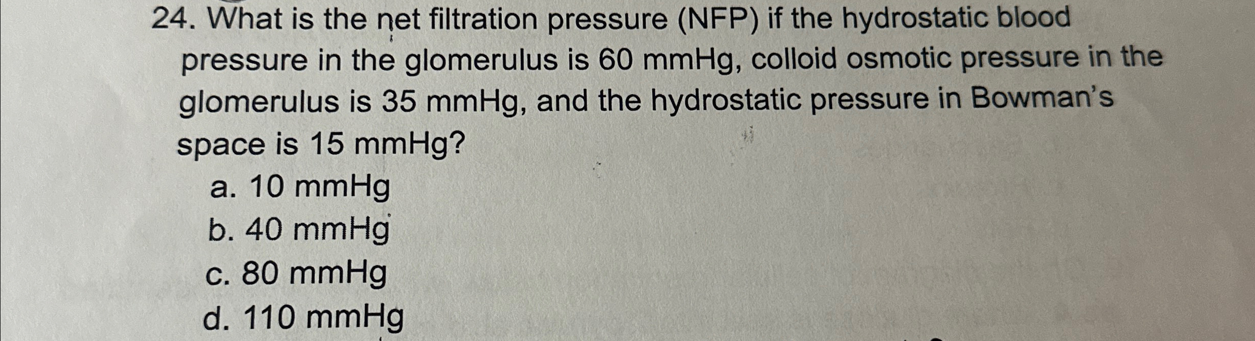 Solved What is the net filtration pressure (NFP) ﻿if the | Chegg.com