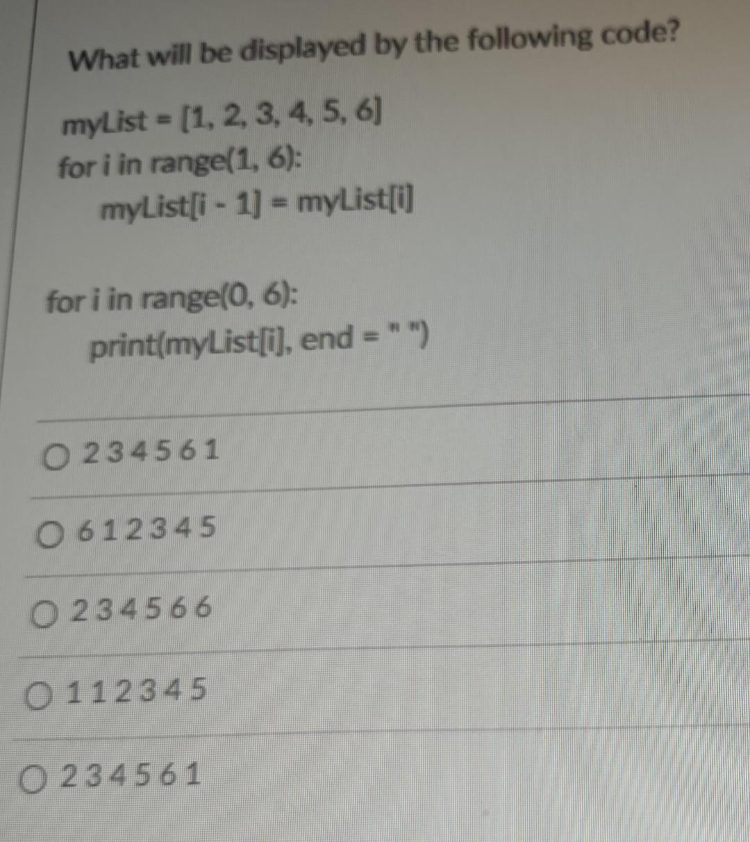 Solved What will be displayed by the following code? myList | Chegg.com