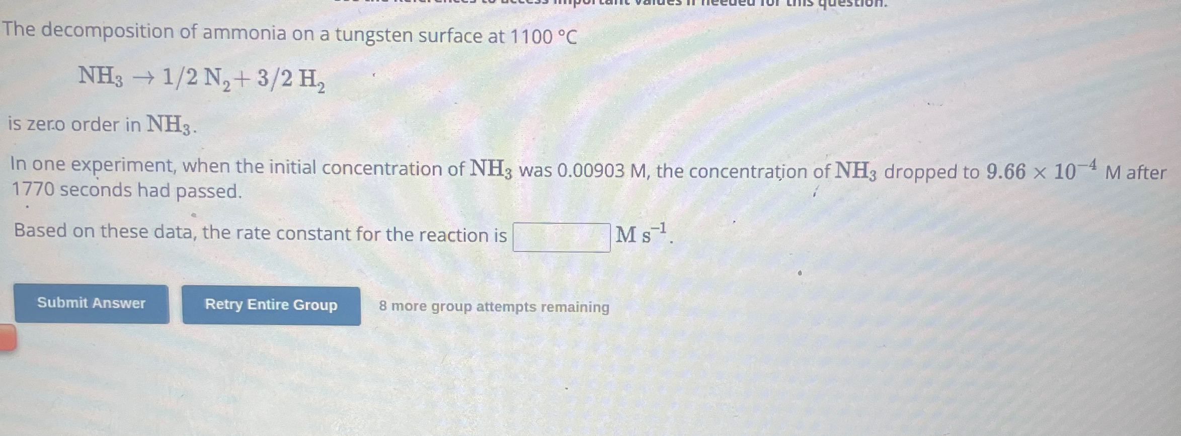 Solved The decomposition of ammonia on a tungsten surface at | Chegg.com