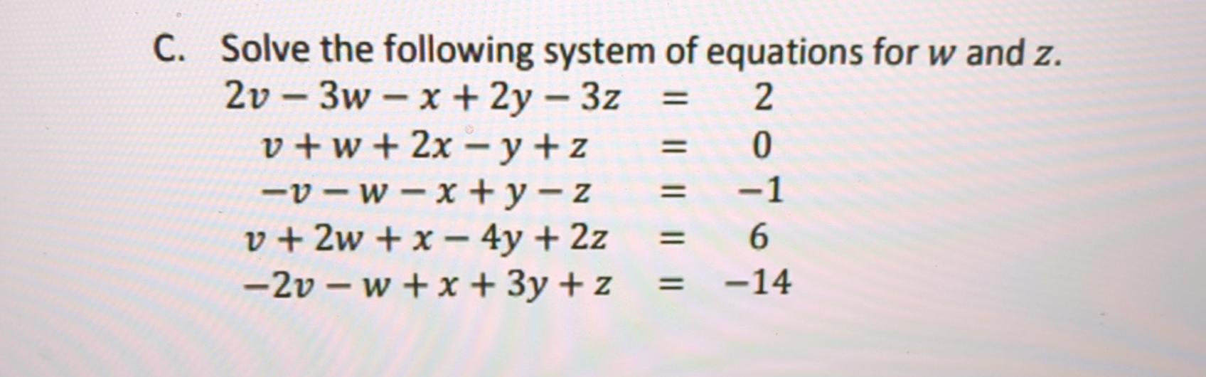 Solved C. ﻿Solve the following system of equations for w | Chegg.com