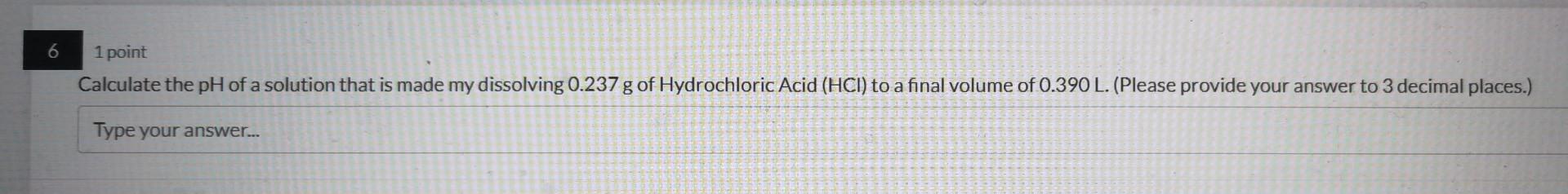 Solved 1 point. Calculate the pH of a solution that is made | Chegg.com