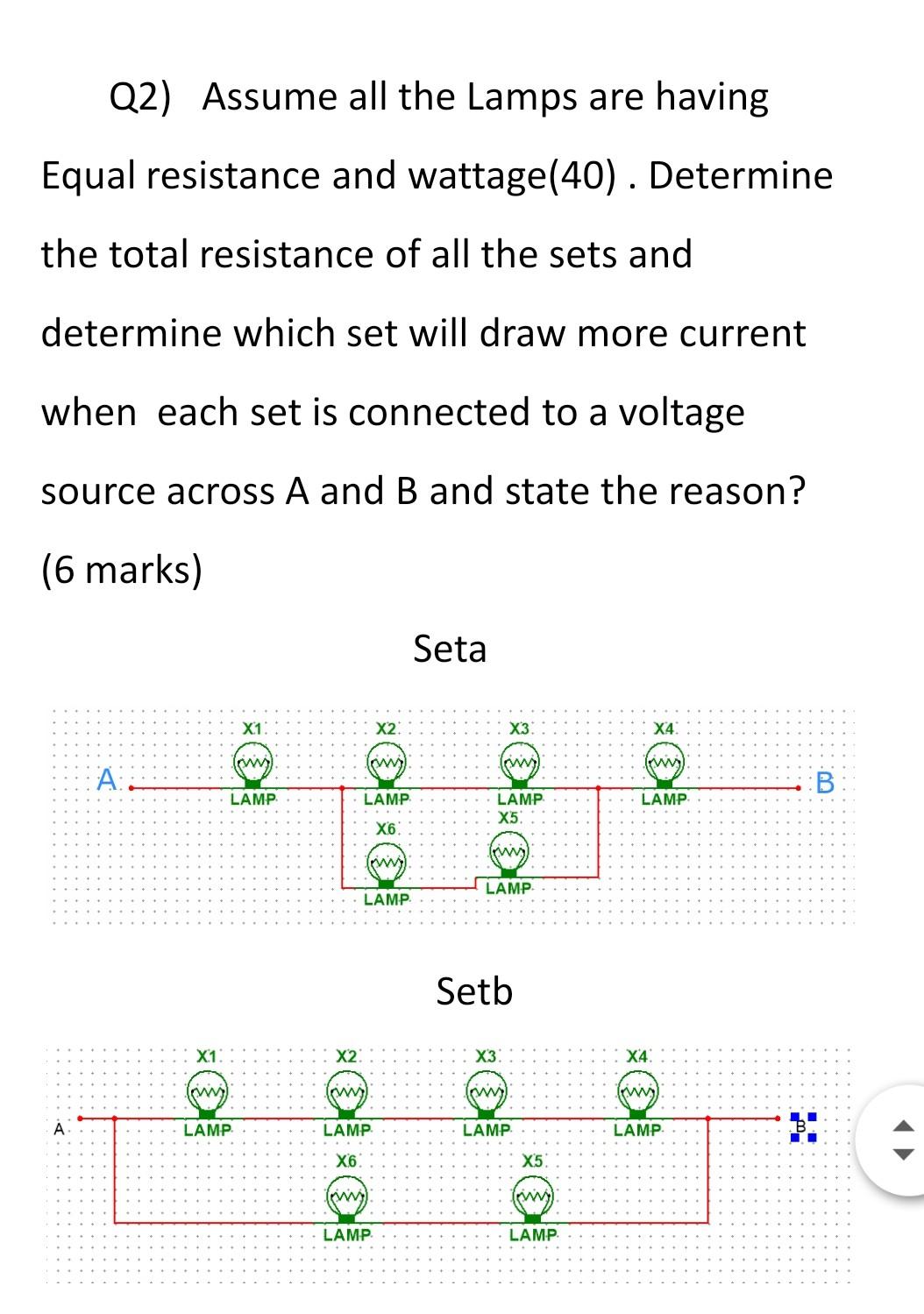 Solved Q2) Assume all the Lamps are having Equal resistance