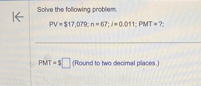 Solved Find i (the rate per period) and n (the number of | Chegg.com