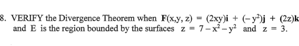 Solved VERIFY the Divergence Theorem when | Chegg.com