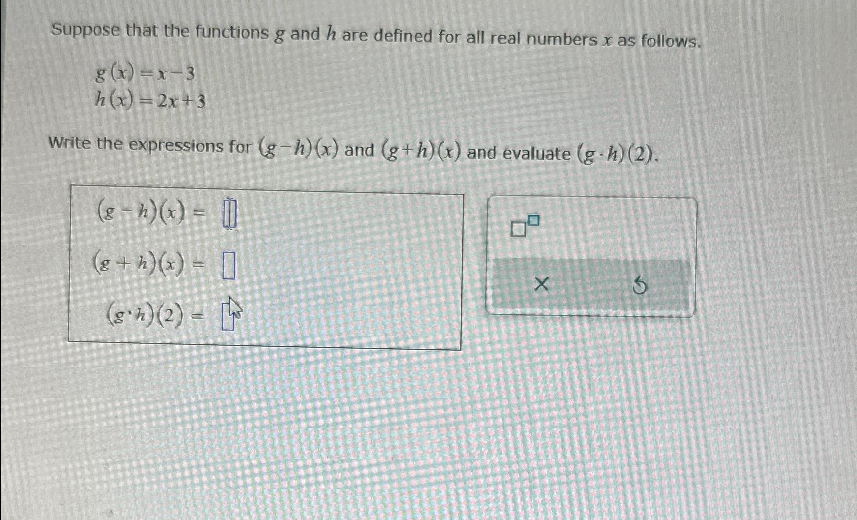 Solved Suppose that the functions g ﻿and h ﻿are defined for | Chegg.com