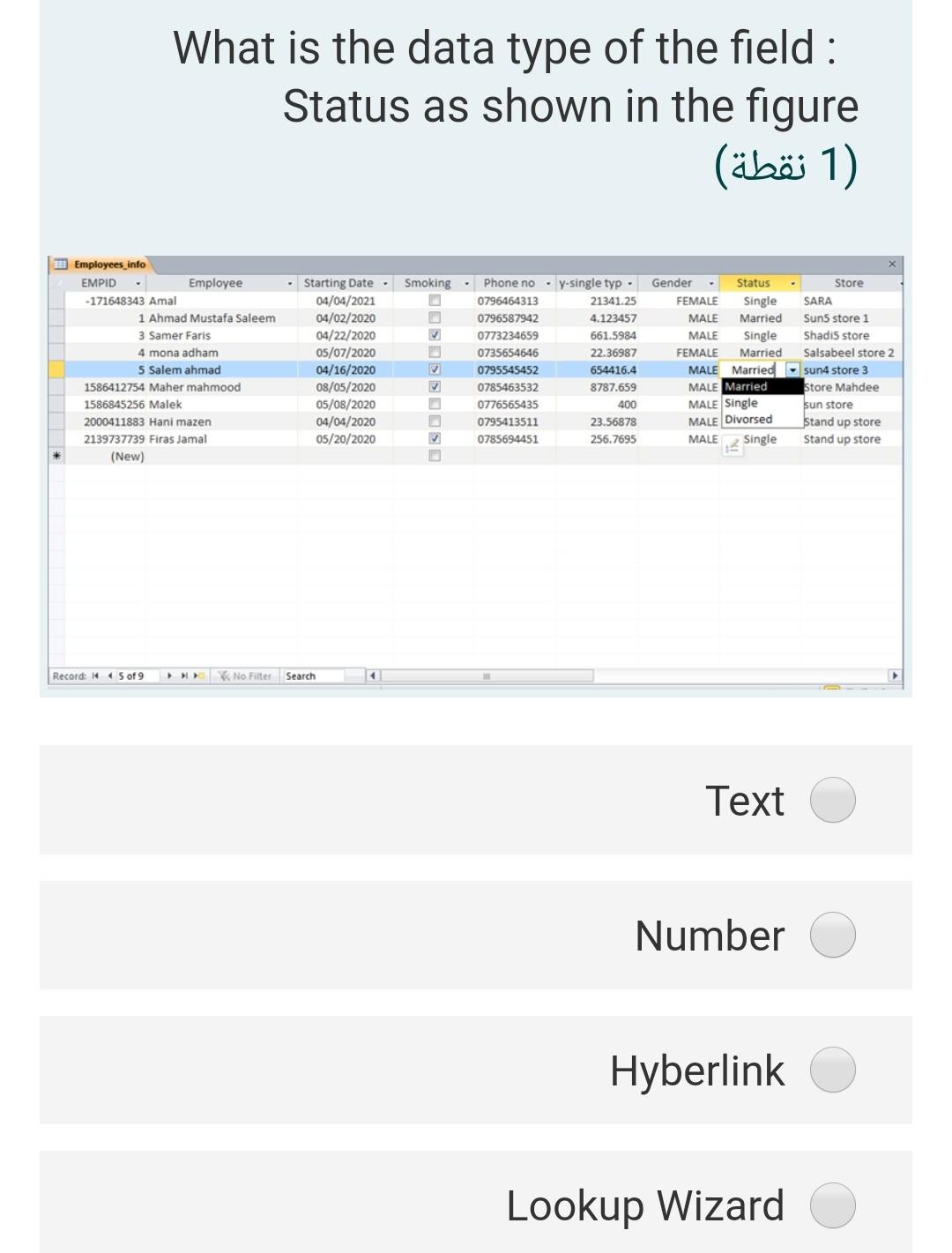 Solved What is the data type of the field : Status as shown | Chegg.com