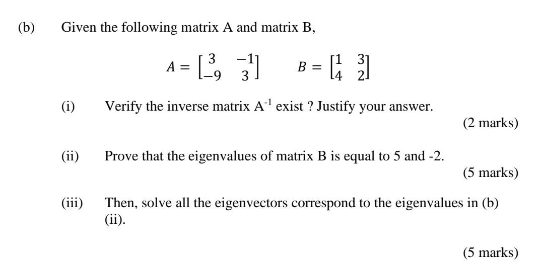 Solved (b) Given The Following Matrix A And Matrix B, A= [*, | Chegg.com