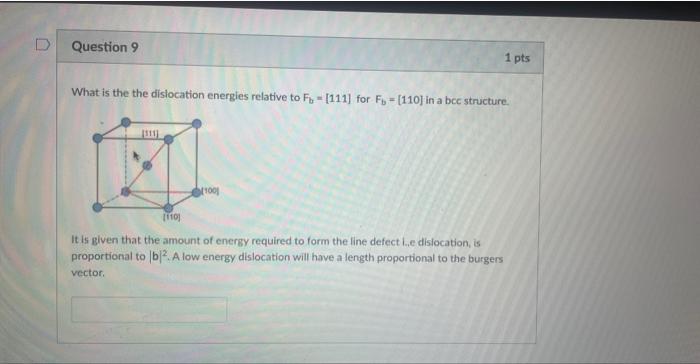 Solved What is the the dislocation energies relative to | Chegg.com