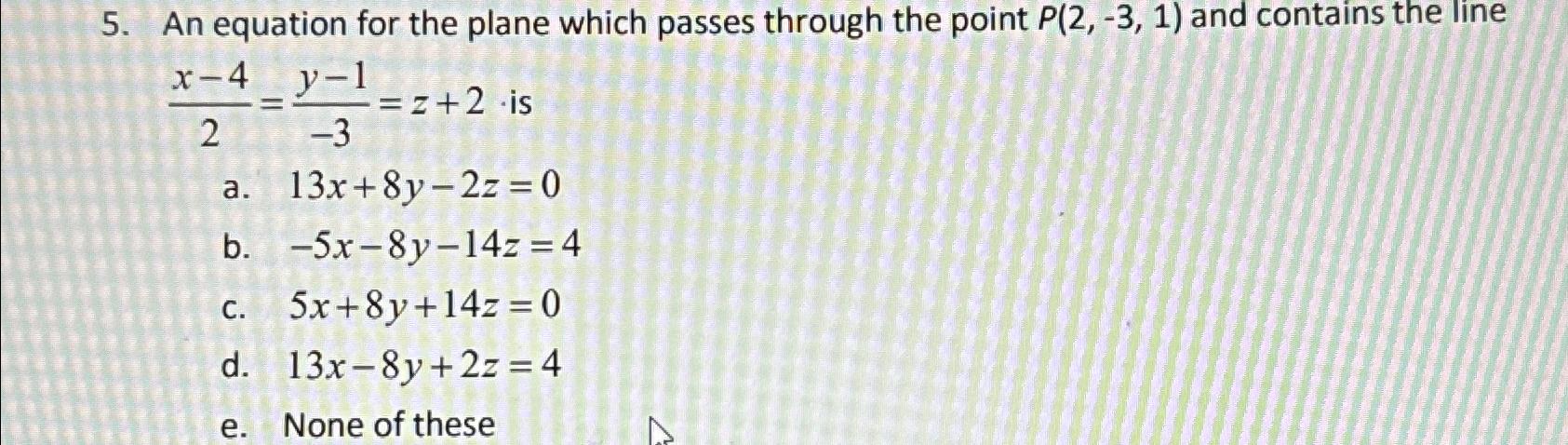 An Equation For The Plane Which Passes Through The | Chegg.com