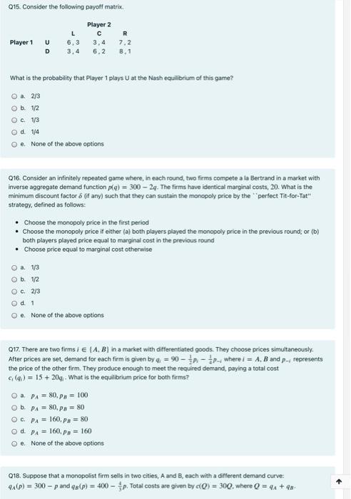 Solved 015. Consider the following payoff matrix Player 2 L | Chegg.com
