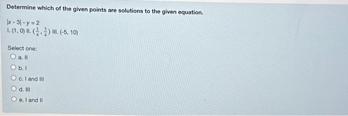 Solved Determine which of the given points are solutions to | Chegg.com