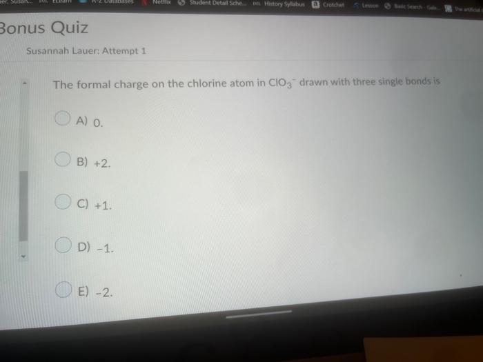 Solved The formal charge on the chlorine atom in ClO3−drawn