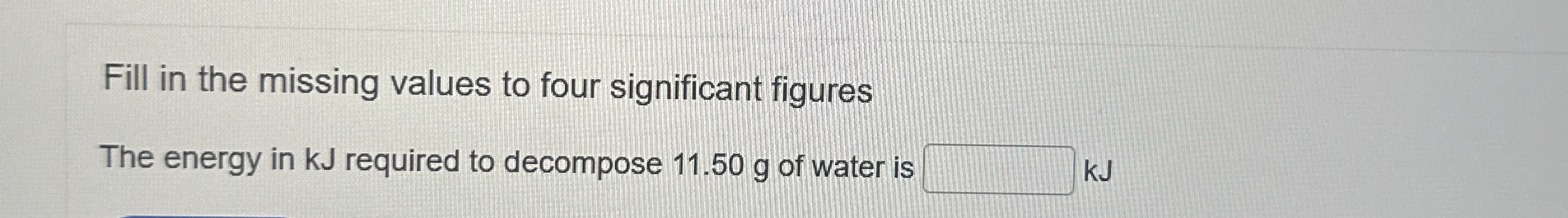 Solved Fill in the missing values to four significant | Chegg.com