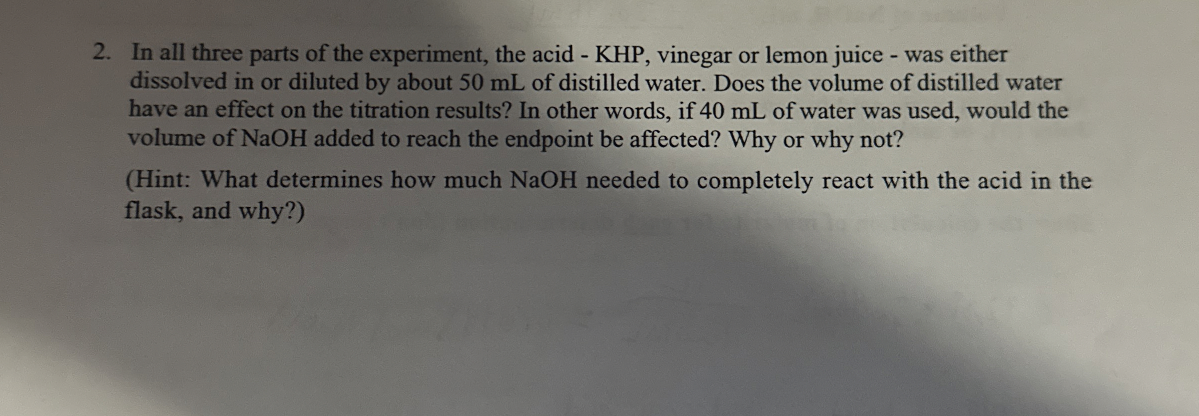 Solved In all three parts of the experiment, the acid