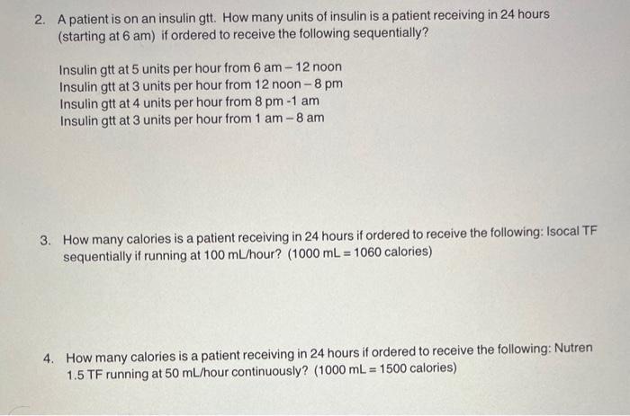 Solved 2. A patient is on an insulin gtt. How many units of | Chegg.com