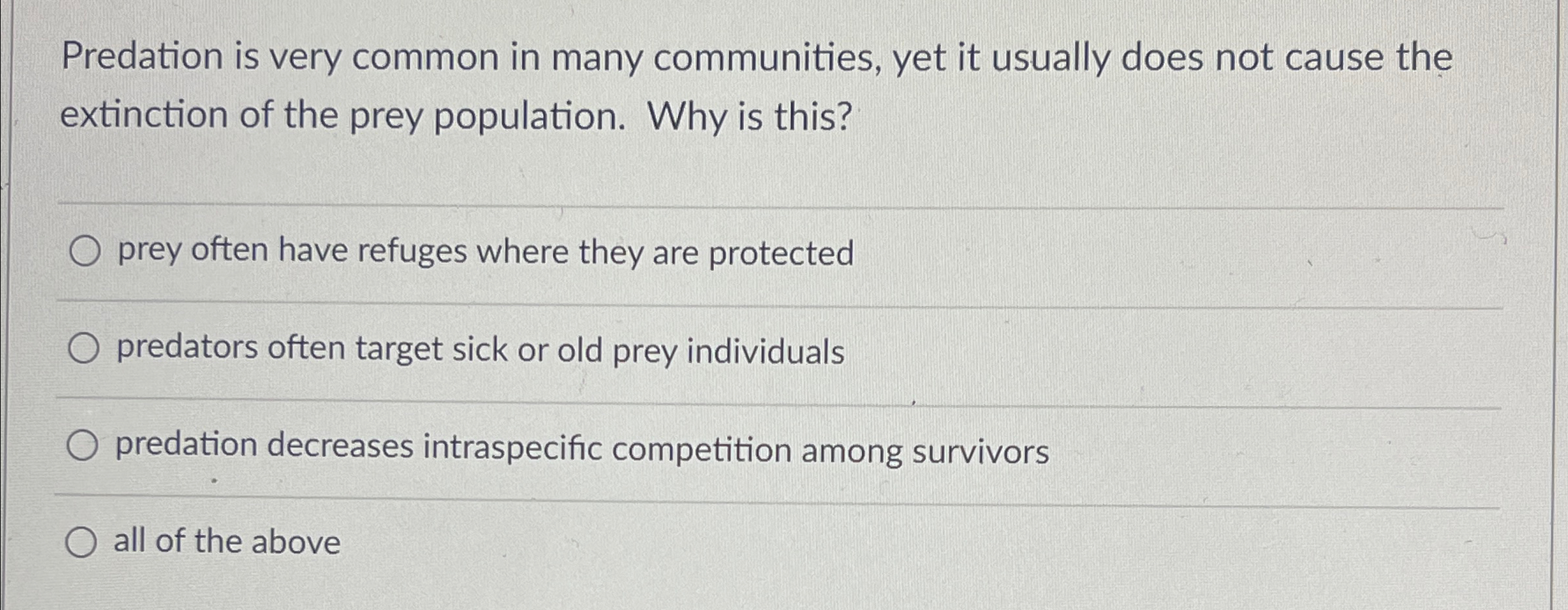 Solved Predation is very common in many communities, yet it | Chegg.com