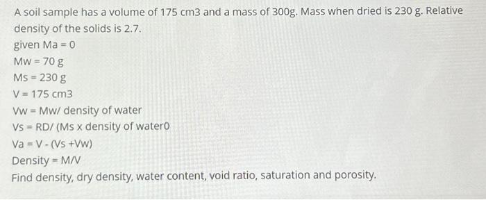 Solved A soil sample has a volume of 175 cm3 and a mass of | Chegg.com