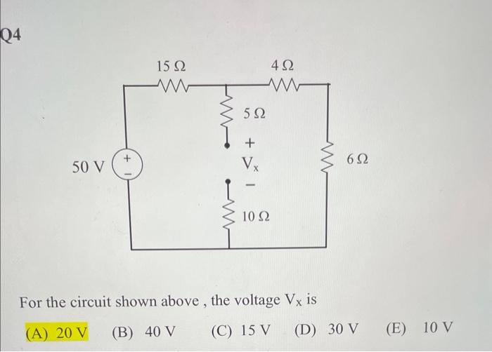 Solved For the circuit shown above, the voltage VX is (A) 20 | Chegg.com