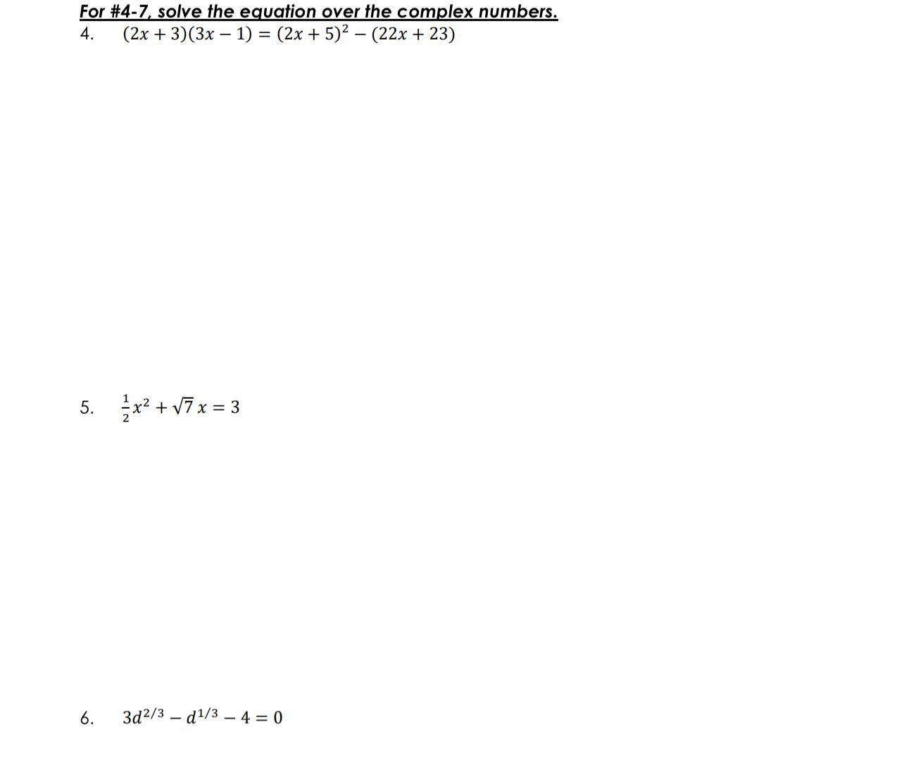 Solved For #4-7, ﻿solve the equation over the complex | Chegg.com
