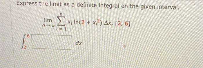 Solved Express the limit as a definite integral on the given | Chegg.com