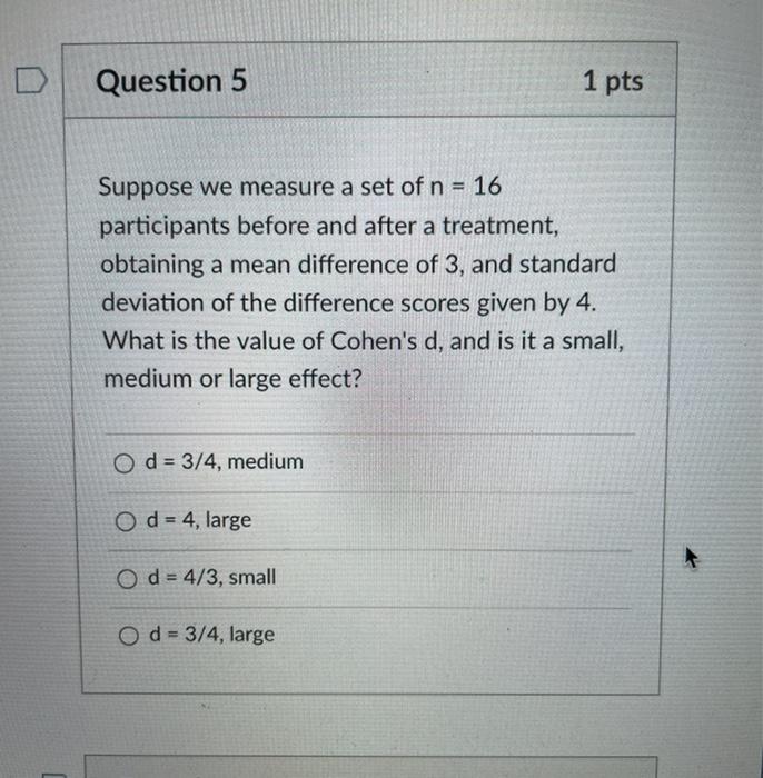 Solved Question 5 1 pts Suppose we measure a set of n = 16 | Chegg.com