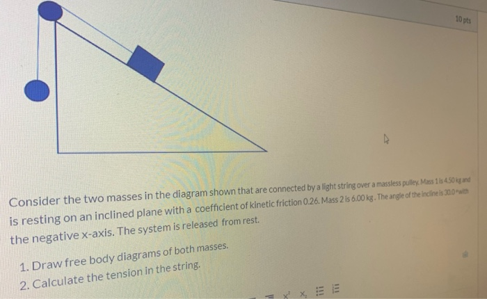 Solved 10 Pts Consider The Two Masses In The Diagram Shown | Chegg.com