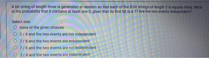 Solved A bit string of length three is generated at random | Chegg.com