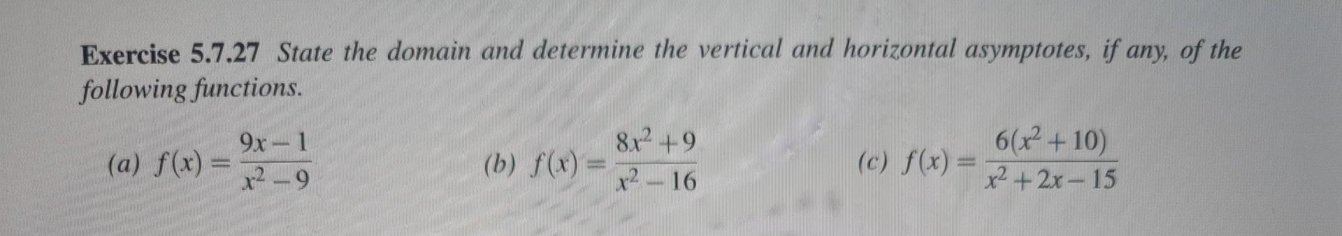 Solved Exercise 5.7.27 State the domain and determine the | Chegg.com