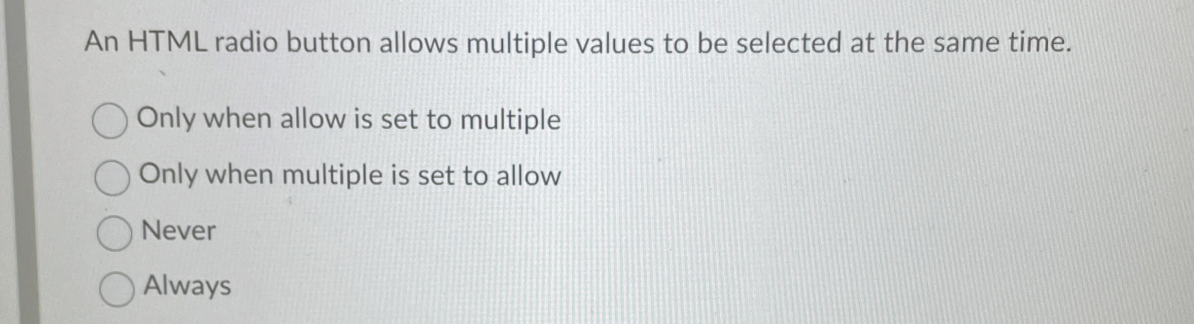 Solved An HTML radio button allows multiple values to be | Chegg.com