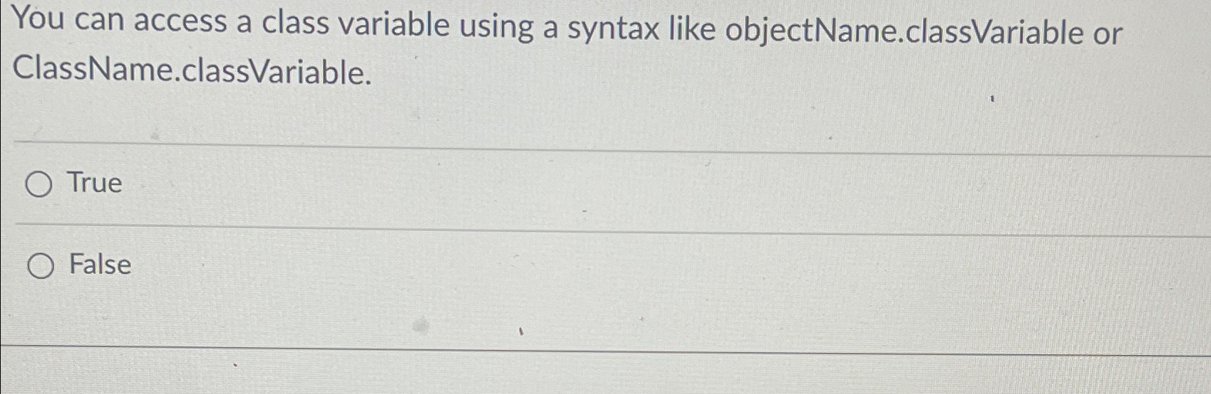 Solved You can access a class variable using a syntax like | Chegg.com